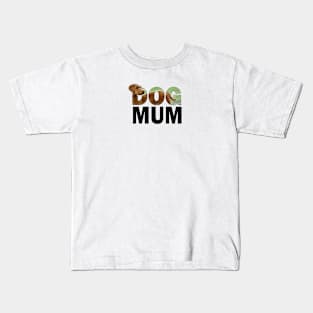 DOG MUM - Goldendoodle oil painting word art Kids T-Shirt